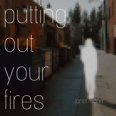 Putting Out Your Fires