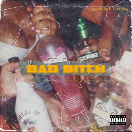 Bad Bitch ft. Traé Ray | Boomplay Music