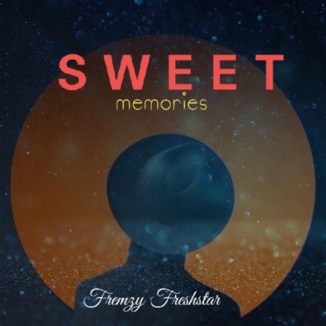 Sweet memories | Boomplay Music
