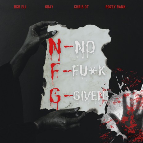N.F.G ft. 6ray, Chris OT & Rozzy Rank