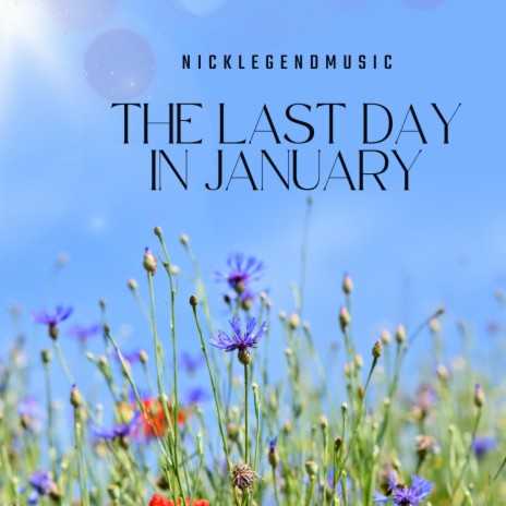 The Last Day In January | Boomplay Music