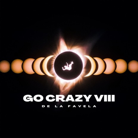 Go Crazy VIII | Boomplay Music