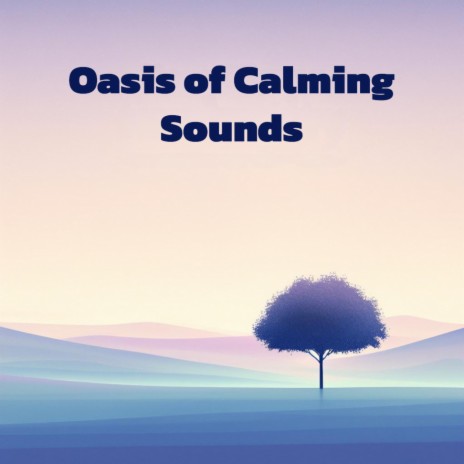 Soothing Oasis ft. MEDITATION MUSIC & World Music For The New Age | Boomplay Music