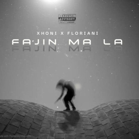 Fajin Ma La ft. Floriani | Boomplay Music