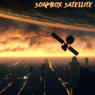 Soapbox Satellite