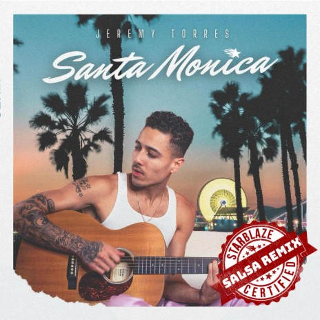 Santa Monica (Starblaze Salsa Remix) | Boomplay Music