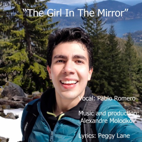 The Girl In The Mirror ft. Pablo Romero Moreira | Boomplay Music