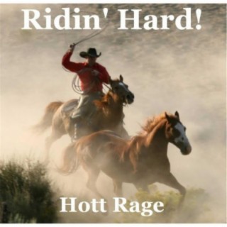 Download Hott Rage album songs: Ridin' Hard! (Instrumental Mix