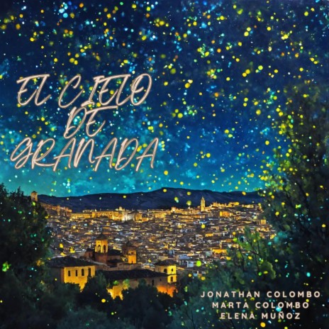 El cielo de Granada ft. marta colombo & elena muñoz | Boomplay Music