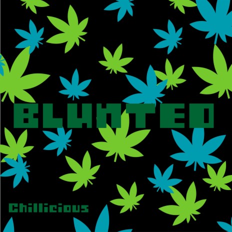 Blunted | Boomplay Music
