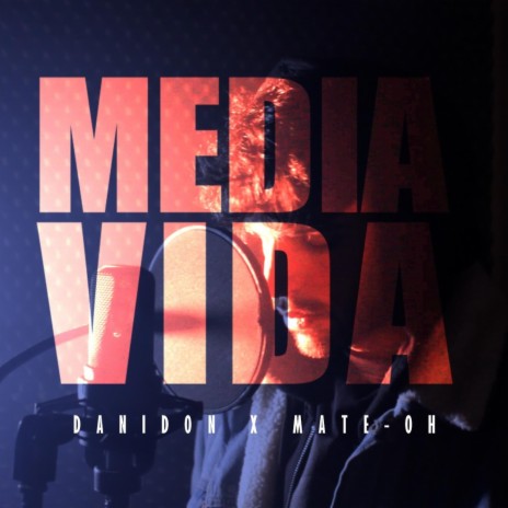 Media Vida ft. Mate OH!