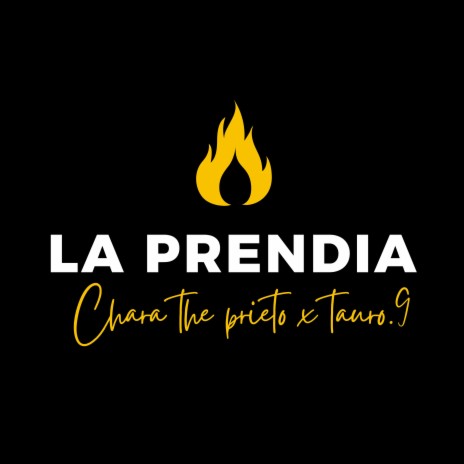 La Prendia ft. chara the prieto | Boomplay Music