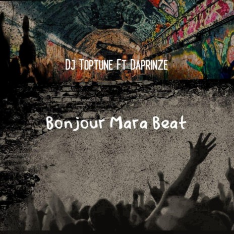 Bonjour Mara Beat ft. Daprinze | Boomplay Music