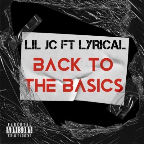 Back To The Basics ft. Lil Jc | Boomplay Music