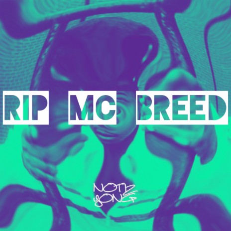 RIP MC BREED