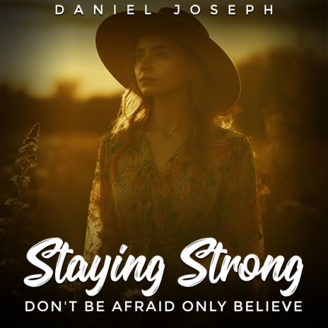 Don't be Afraid Only Believe | Boomplay Music