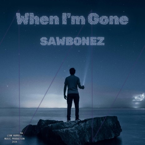 When I'm Gone | Boomplay Music