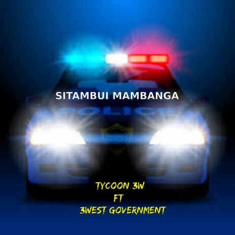 Sitambui Mambanga (feat. Tycoon 3W) | Boomplay Music