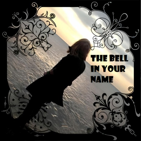 The Bell In Your Name