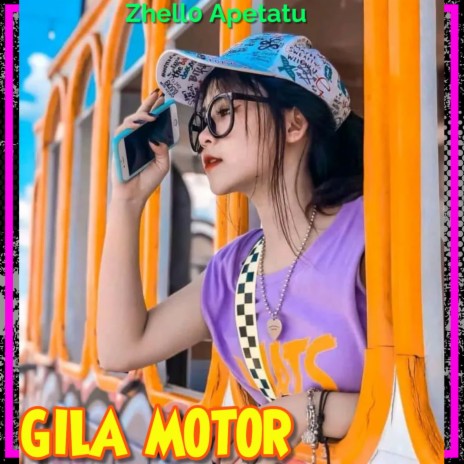 GILA MOTOR REMIX | Boomplay Music