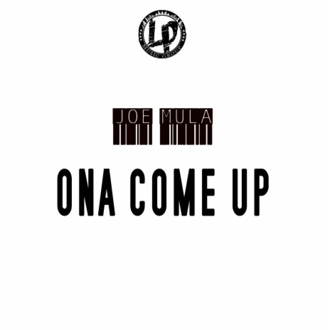 Ona Come Up | Boomplay Music