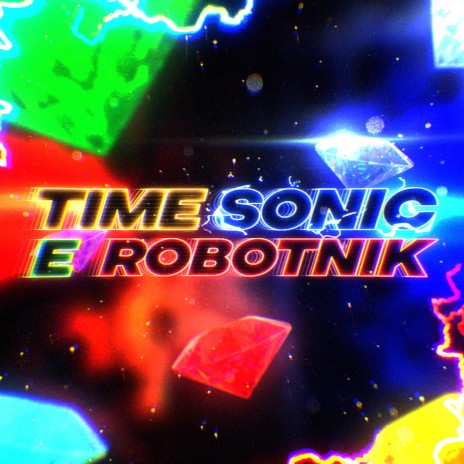 Rap do Time Sonic e Doutor Robotnik (Sonic: O Filme) - Nosso Momento | Boomplay Music