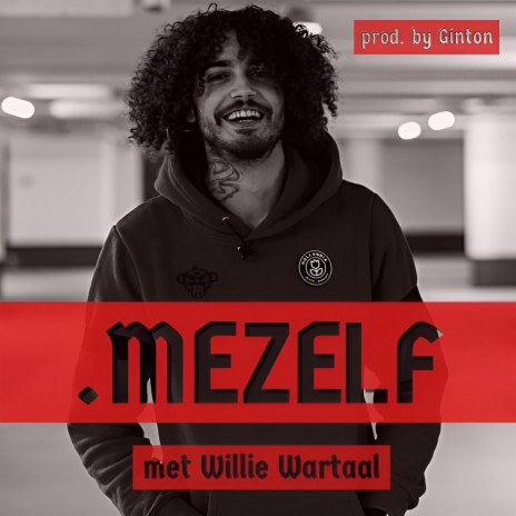 .MEZELF ft. Willie Wartaal | Boomplay Music