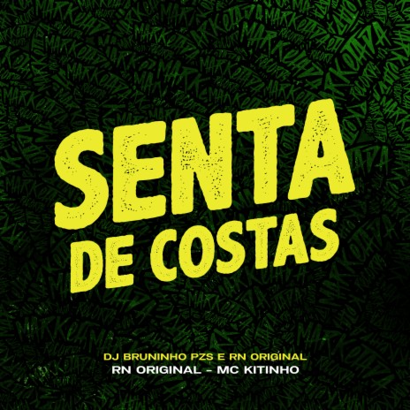 Senta de Costas ft. Mc RN Original & dj bruninho pzs | Boomplay Music