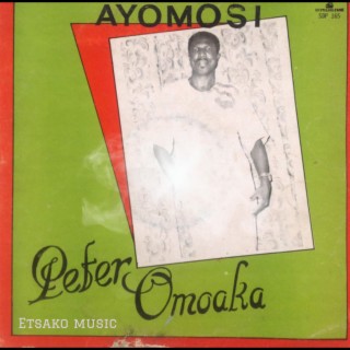 Peter Omoaka (Ayomosi)