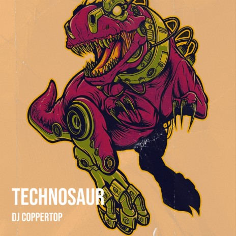 Technosaur | Boomplay Music