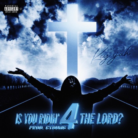 Is You Ridin' 4 The Lord?
