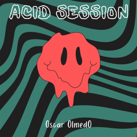 Acid Session | Boomplay Music