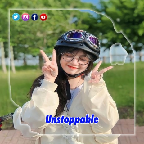 Inst DJ Terbaru Unstoppable | Boomplay Music