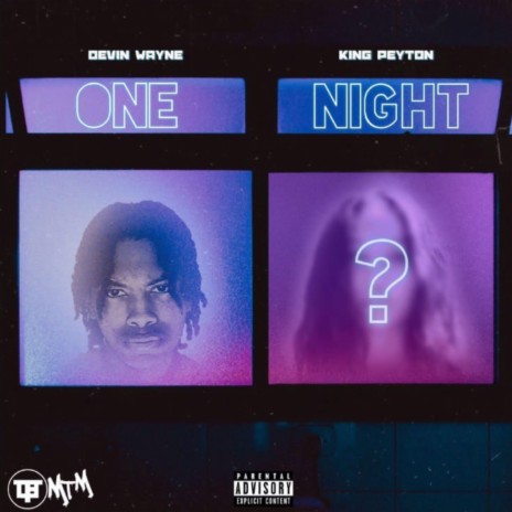 One Night ft. King Peyton