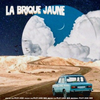 La Brique Jaune lyrics | Boomplay Music