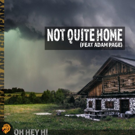 Not Quite Home ft. Adam Page | Boomplay Music