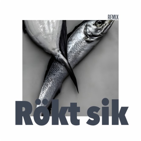 Rökt sik (Remix) ft. Republiken Jänken | Boomplay Music