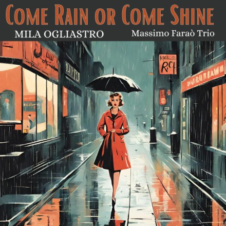 Come rain or come shine ft. Massimo Faraò Trio