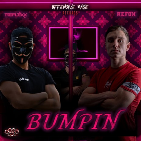 Bumpin ft. Refox | Boomplay Music