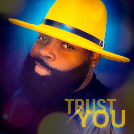 Trust You | Boomplay Music