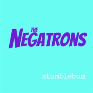 The Negatrons