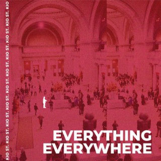 Everything Everywhere lyrics | Boomplay Music