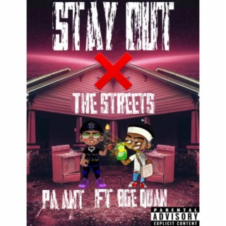 Stay Out The Streets