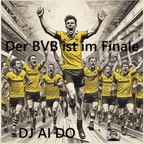 Der BVB ist im Finale