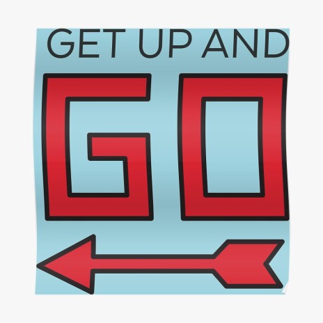 Get Up and GO | Boomplay Music