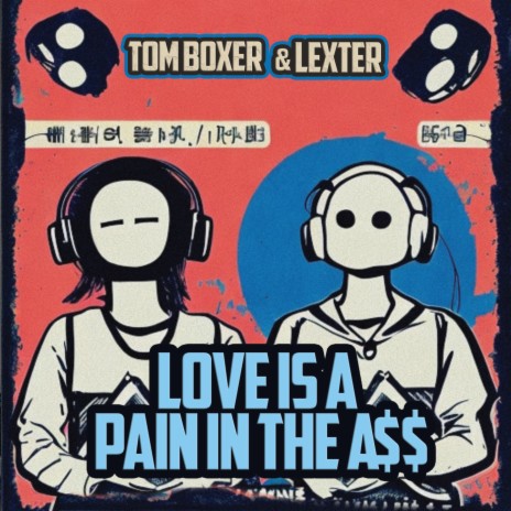 Love Is A Pain In The A$$ ft. Lexter