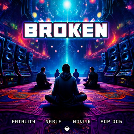 Broken ft. Fatality, Novlik & Nable | Boomplay Music