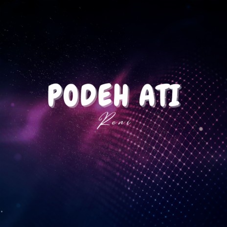 PODEH ATI | Boomplay Music