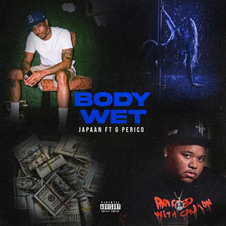 Body Wet ft. G Perico | Boomplay Music