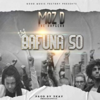 Moz D Tha Rapgear -Bafuna so